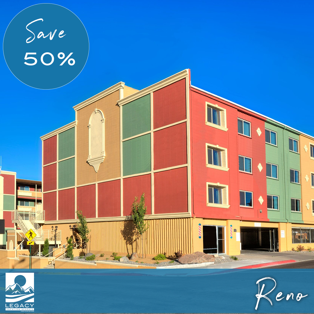 Save 50% on Reno poster at Legacy Vacation Resorts